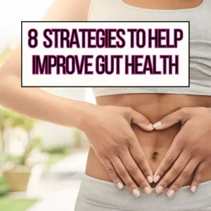 Strategies to improve gut health main header image showing a woman circling her stomach with her hands.