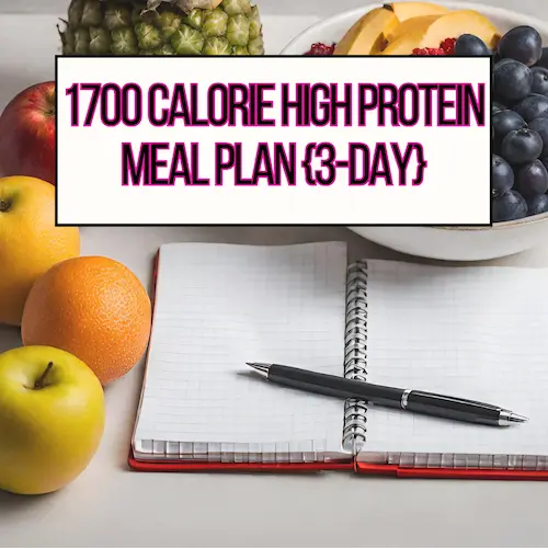 1700 calorie high protein meal plan main header image with a notepad and pen on a countertop next to fresh fruit.