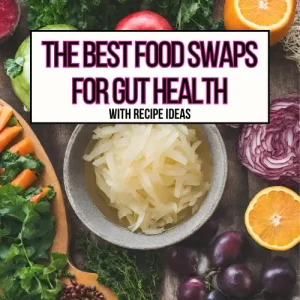 A bowl of sauerkraut, carrots, cabbage, oranges, and veggies on a dinner table for best food swaps for gut health main header image.